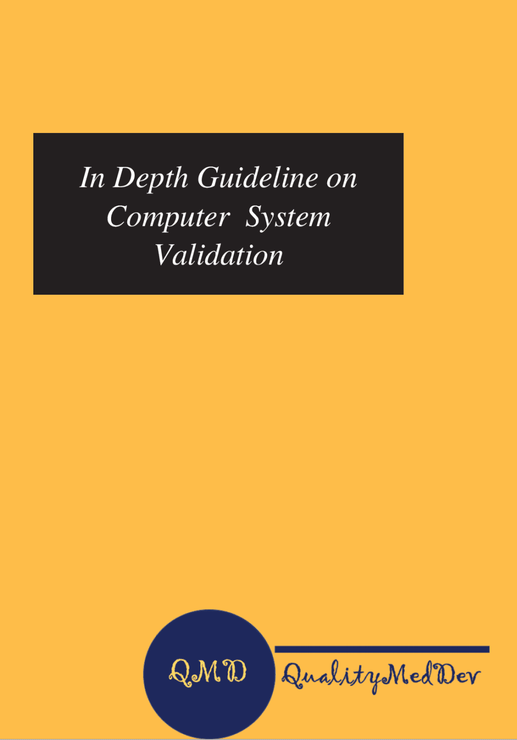 GAMP-5 Guidance For Computer System Validation